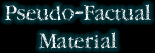 pseudofactual material