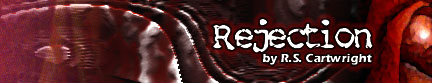 Rejection by R.S. Cartwright